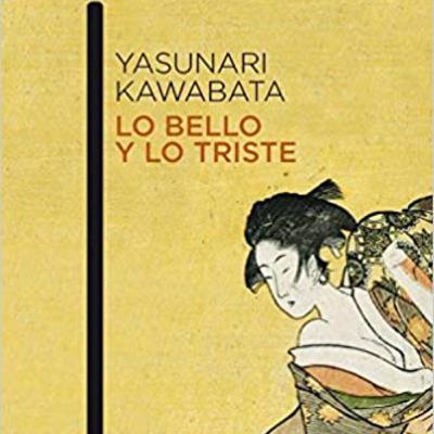 Kawabata, Lo bello y lo triste