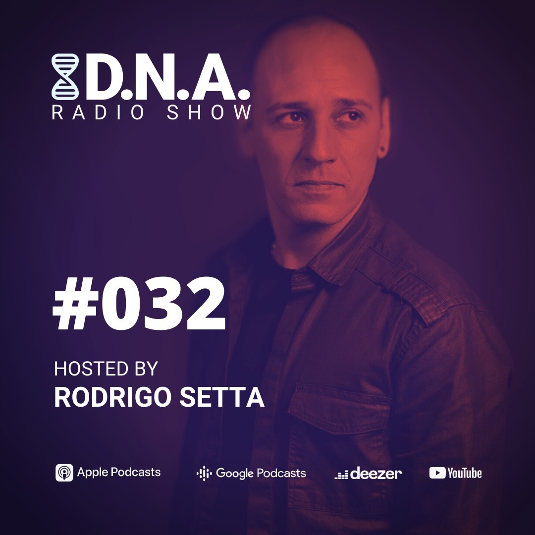 DNA Radio Show #32 - Rodrigo Setta