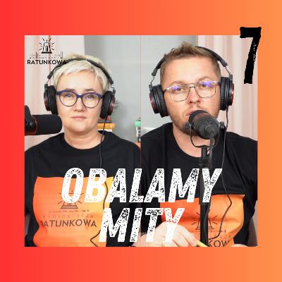 Obalamy 19 mitów w pierwszej pomocy! Radiostacja Ratunkowa. Odcinek 7.