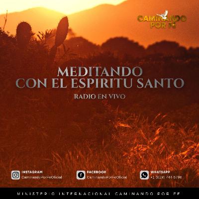 EP5 | Serie: MEDITANDO CON EL ESPÍRITU SANTO | El Amor | 1 Corintios 13:1-4 | Maestro Evangelista Victor Altagracia Herrera
