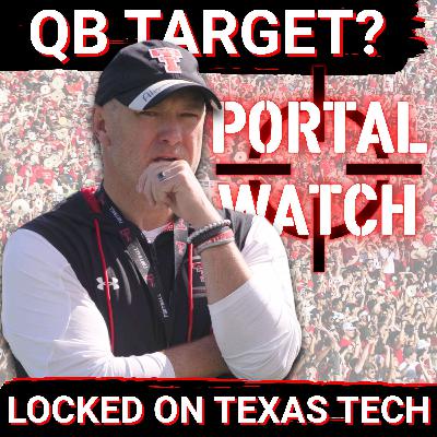 Big 12's QB market EVOLVES & Texas Tech faces pivotal choices | Transfer Portal QB Criteria