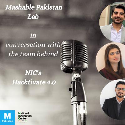 Episode 1 - Hacktivate 4.0: Mashable Pakistan x NIC – Introduction Episode 1 - Hacktivate 4.0: Mashable Pakistan x NIC – Introduction