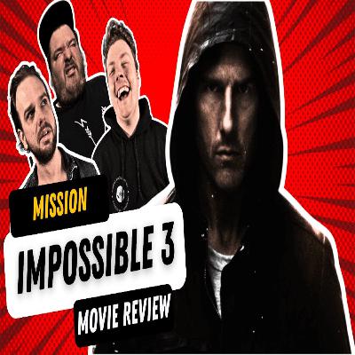 MI3 Movie Review with - Trav, Mal and Adam