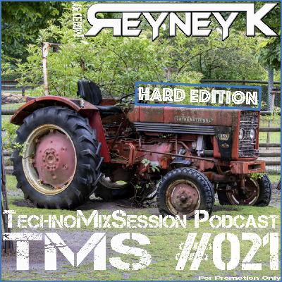 TMS #021 (Hard Edition) mixed by Reyney K