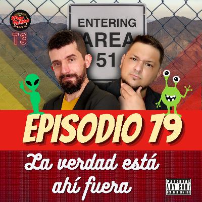 79. La verdad está ahí fuera