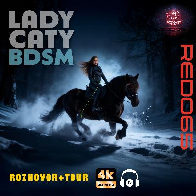 RED065 Kinky party na hradě i psychologie dominance: Otevřený rozhovor s Lady Caty