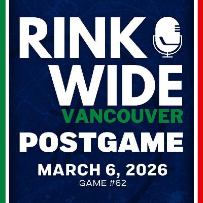 RINK WIDE POST-GAME: Vancouver Canucks at Chicago Blackhawks | Game #62 - Mar. 6, 2026
