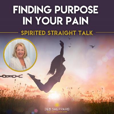 Finding Purpose in Your Pain