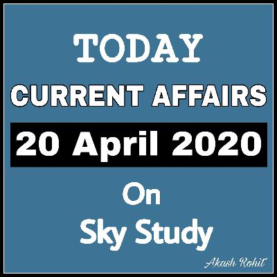 20 April Current Affairs by Sky Study 20 April Current Affairs by Sky Study