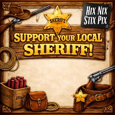 Support Your Local Sheriff Support Your Local Sheriff