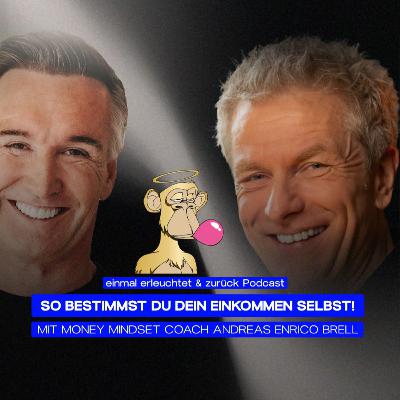 So bestimmst du dein Einkommen selbst - mit Andreas Enrico Brell | Podcastfolge 37