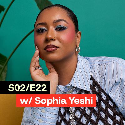 S02/E22 - Sophia Yeshi: Self-Taught, Underfunded & the First Artist on a UPS Box