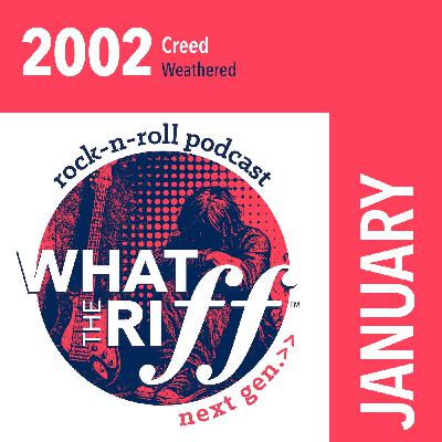 427 2002 - January: Creed “Weathered”