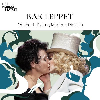 om Édith Piaf og Marlene Dietrich om Édith Piaf og Marlene Dietrich