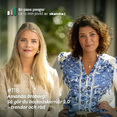 #118 Amanda Broberg: Så gör du bostadskarriär 2.0 - trender och råd