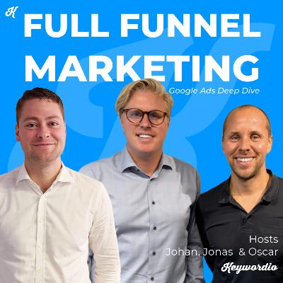 Ep 4 - Google Ads Deep Dive: Measurement, Feed Management and PMax