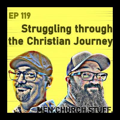 119. Struggling through the Christian Journey