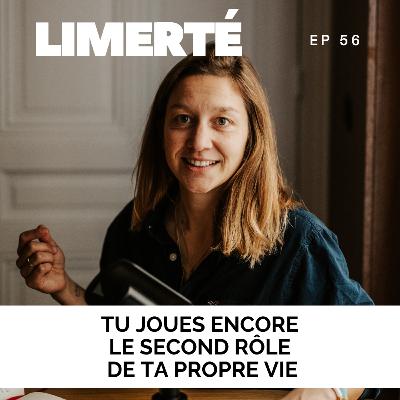 E56 - Tu joues encore le second rôle de ta propre vie - S’autoriser, arrêter d’attendre le bon moment et reprendre sa place quand on est mère E56 - Tu joues encore le second rôle de ta propre vie - S’autoriser, arrêter d’attendre le bon moment et reprendre sa place quand on est mère