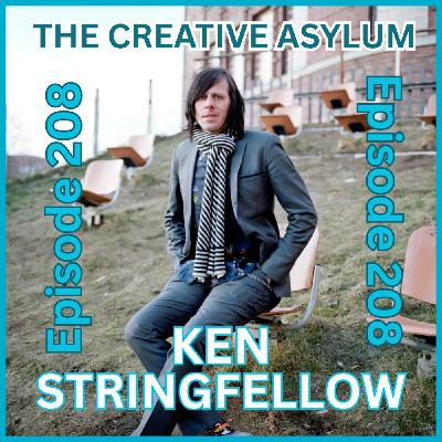 Ken Stringfellow (The Posies, Big Star) - EP208 - The Creative Asylum