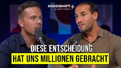 Die Macht der Entscheidung - Dein neues Leben ist nur eine Entscheidung entfernt - Mindshift #3
