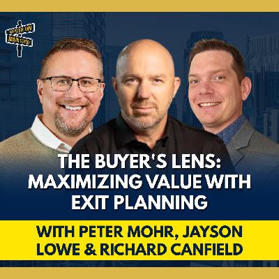 311: Why Business Owners Need an Exit Plan Now