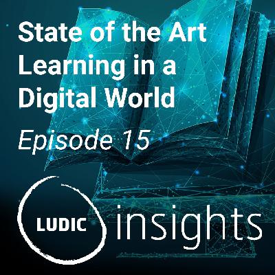 S1 Ep15: Ludic Insights, Episode15: State of the Art Learning in a Digital World - Stephen Caldwell