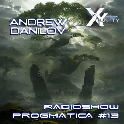 XY-unity Andrew Danilov - Radioshow Progmatica #13