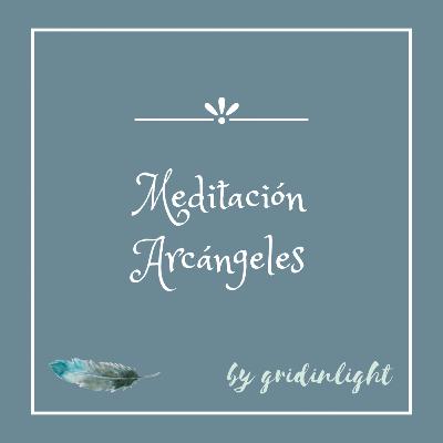 Meditación Arcángeles Meditación Arcángeles