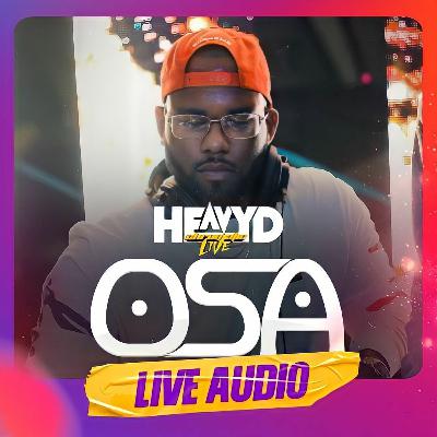 HEAVY D CHROMATIC - OSA SATURDAYS LIVE AUDIO (LIMITED MICROPHONE)- JAN 2023
