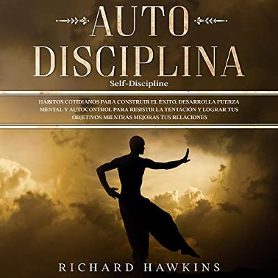 Autodisciplina [Self-Discipline] (Audiolibro) | Prueba Gratis