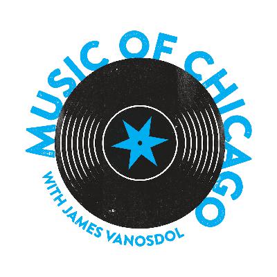Music of Chicago (Episode 11) - 11/12/21 Music of Chicago (Episode 11) - 11/12/21