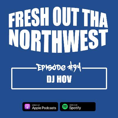 Episode #94 - DJ Hov