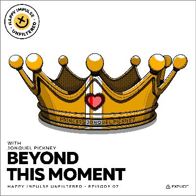 Beyond this Moment with Jonquel Pickney