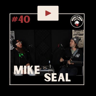 Gear & Beer Episode 40: Mike Seal