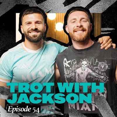 EPISODE 54 - Lets Trot with Jackson Hastings (Video) EPISODE 54 - Lets Trot with Jackson Hastings (Video)
