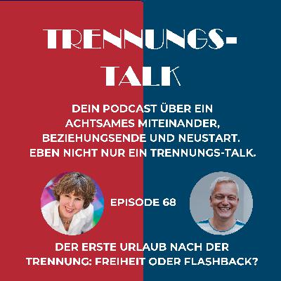 Der erste Urlaub nach der Trennung: Freiheit oder Flashback? (68)