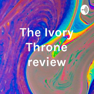 The Ivory Throne Review