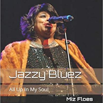 JAZZY BLUEZ... ALL UP IN MY SOUL (TEAZER)