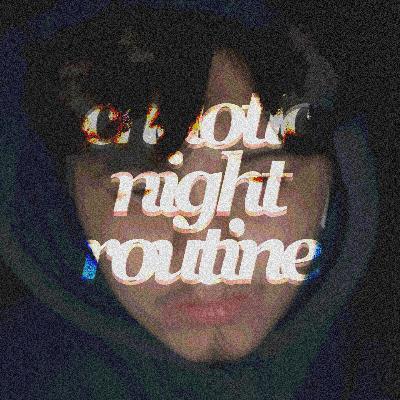 chaotic night routine