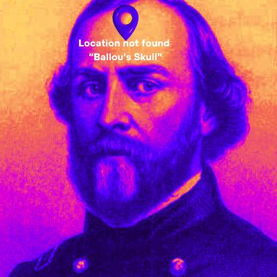 Episode 10: A Love Letter, Lost Limb, and Looted Grave, The Death and Desecration of Sullivan Ballou