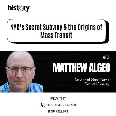 Conversations: NYC's Secret Subway & the Origins of Mass Transit, w/ Matthew Algeo