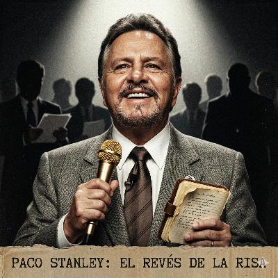 Paco Stanley: El revés de la risa