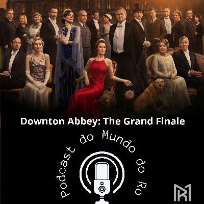 Downton Abbey: The Grand Finale