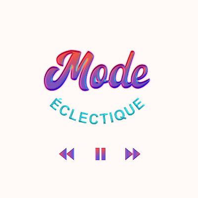 Bienvenue dans mode éclectique !