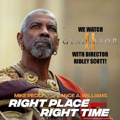 RPRT33 | We got to watch Gladiator 2 with director Ridly Scott!