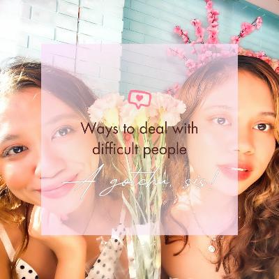 Overcoming Adversity | Ways to Deal With Difficult People