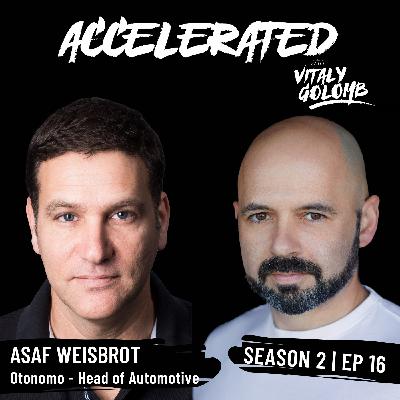 E16 | Season 2 - Asaf Weisbrot (Otonomo - Head of Automotive) E16 | Season 2 - Asaf Weisbrot (Otonomo - Head of Automotive)