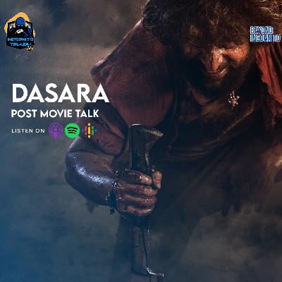 Dasara post movie talk