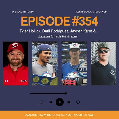 Episode #354 - Tyler Hollick, Daril Rodriguez, Jayden Kane & Jaxson Smith Peterson