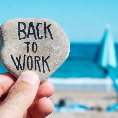 The Ultimate Guide to Getting Back to Work after the Summer Holidays The Ultimate Guide to Getting Back to Work after the Summer Holidays